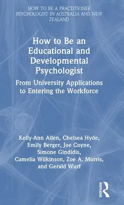 Cómo ser psicólogo educativo y del desarrollo: De la solicitud universitaria a la incorporación al mundo laboral - How to be an Educational and Developmental Psychologist: From University Applications to Entering the Workforce