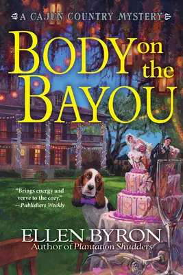 Un cadáver en el pantano: misterio cajún - Body On The Bayou - A Cajun Country Mystery