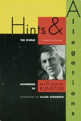 Pistas y alegatos: El mundo (en poesía y prosa) según - Hints and Allegations: The World (in Poetry and Prose) According to