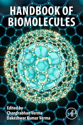 Manual de biomoléculas: Fundamentos, propiedades y aplicaciones - Handbook of Biomolecules: Fundamentals, Properties and Applications