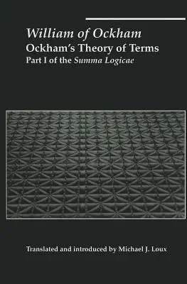 La teoría de los términos de Ockham: Parte I de la Summa Logicae - Ockham's Theory of Terms: Part I of the Summa Logicae