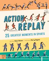 Action Replay - Revive 25 grandes momentos deportivos de la historia, fotograma a fotograma - Action Replay - Relive 25 greatest sporting moments from history, frame by frame