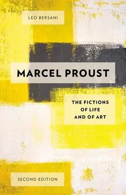 Marcel Proust: Las ficciones de la vida y del arte - Marcel Proust: The Fictions of Life and of Art