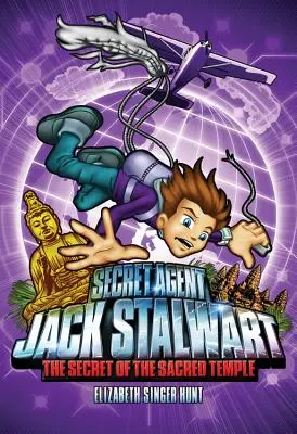 Agente Secreto Jack Stalwart: Libro 5: El Secreto del Templo Sagrado: Camboya - Secret Agent Jack Stalwart: Book 5: The Secret of the Sacred Temple: Cambodia