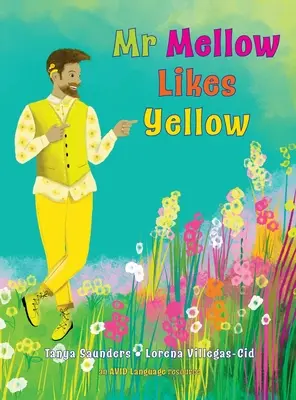 A Mr Mellow le gusta el amarillo - Mr Mellow Likes Yellow