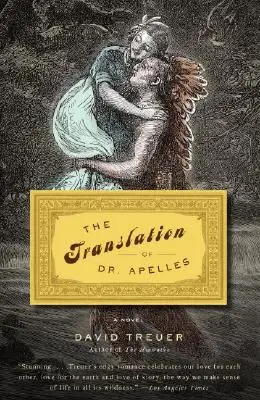 La traducción del Dr. Apeles: Una historia de amor - The Translation of Dr. Apelles: A Love Story