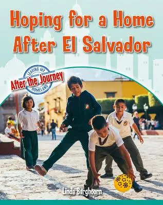 La esperanza de un hogar después de El Salvador - Hoping for a Home After El Salvador