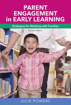 Participación de los padres en el aprendizaje temprano: Estrategias para trabajar con las familias - Parent Engagement in Early Learning: Strategies for Working with Families