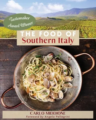 La comida del sur de Italia: (Nueva edición) - The Food of Southern Italy: (New Edition)