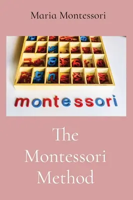 El Método Montessori - The Montessori Method