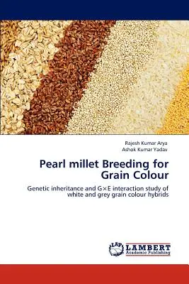 Cultivo del mijo perla en función del color del grano - Pearl millet Breeding for Grain Colour