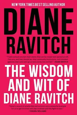 La sabiduría y el ingenio de Diane Ravitch - The Wisdom and Wit of Diane Ravitch