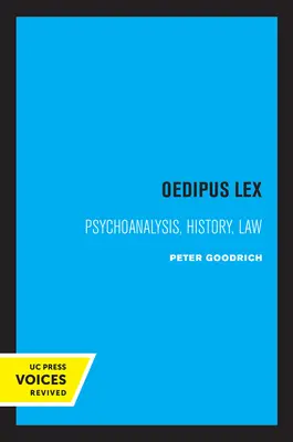 Edipo Lex: Psychoanalysis, History, Lawvolume 3 - Oedipus Lex: Psychoanalysis, History, Lawvolume 3