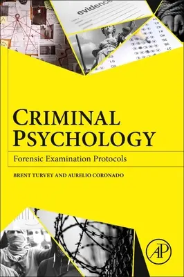 Psicología Criminal: Protocolos de examen forense - Criminal Psychology: Forensic Examination Protocols