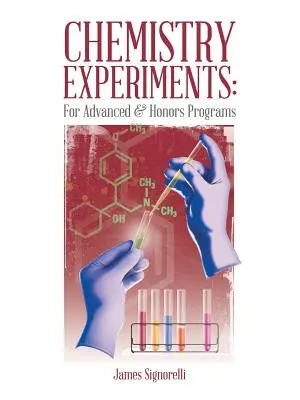 Experimentos químicos: Para Programas Avanzados y de Honores - Chemistry Experiments: For Advanced & Honors Programs