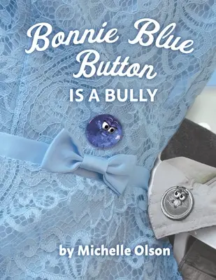 Bonnie Blue Button es un matón - Bonnie Blue Button is a Bully