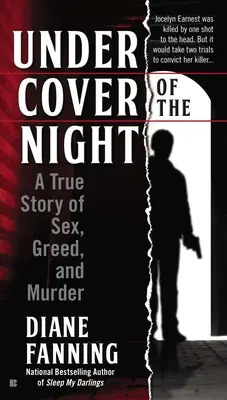 Al amparo de la noche: Una historia real de sexo, codicia y asesinato - Under Cover of the Night: A True Story of Sex, Greed and Murder