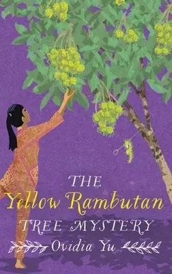 El misterio del rambután amarillo - The Yellow Rambutan Tree Mystery