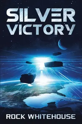 Silver Victory: Una novela de la Flota ISC - Silver Victory: An ISC Fleet Novel