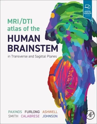 Atlas Mri/Dti del tronco encefálico humano en planos transversal y sagital - Mri/Dti Atlas of the Human Brainstem in Transverse and Sagittal Planes