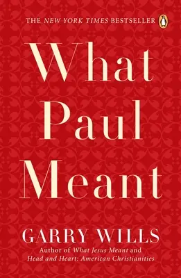 El significado de Pablo - What Paul Meant