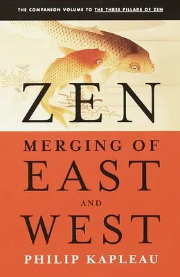 Zen: Fusión de Oriente y Occidente - Zen: Merging of East and West