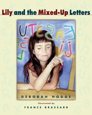 Lily y las cartas confusas - Lily and the Mixed-Up Letters