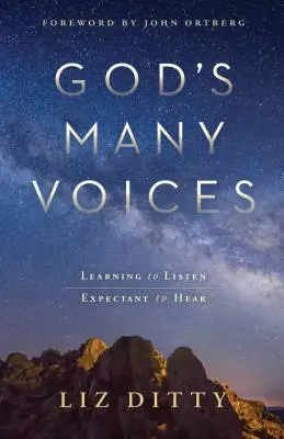 Las muchas voces de Dios: Aprendiendo a escuchar. Esperando Oír. - God's Many Voices: Learning to Listen. Expectant to Hear.