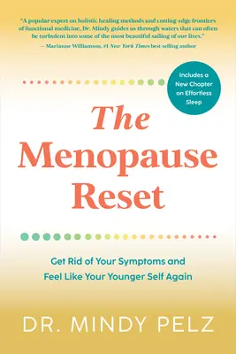 El reajuste de la menopausia: Elimine sus síntomas y vuelva a sentirse como antes - The Menopause Reset: Get Rid of Your Symptoms and Feel Like Your Younger Self Again