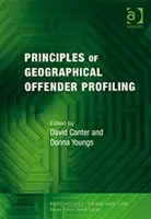 Principios de la elaboración de perfiles geográficos de delincuentes - Principles of Geographical Offender Profiling
