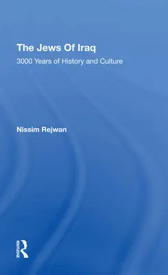 Los judíos de Irak: 3000 años de historia y cultura - The Jews of Iraq: 3000 Years of History and Culture