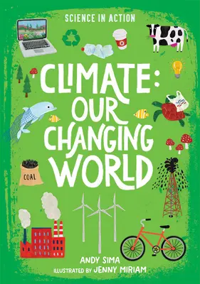El clima: Nuestro mundo cambiante - Climate: Our Changing World