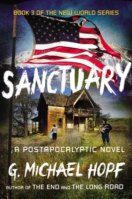 Santuario: Una novela postapocalíptica - Sanctuary: A Postapocalyptic Novel