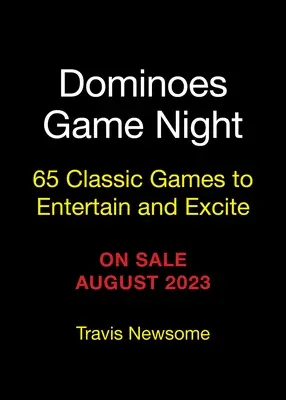 Dominoes Game Night: 65 juegos clásicos para entretener y emocionar - Dominoes Game Night: 65 Classic Games to Entertain and Excite