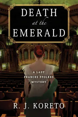 Muerte en La Esmeralda - Un Misterio de Lady Frances Ffolkes - Death At The Emerald - A Lady Frances Ffolkes Mystery