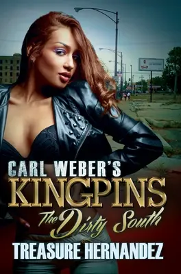 Los capos de Carl Weber: El sucio sur - Carl Weber's Kingpins: The Dirty South