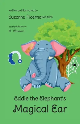 La oreja mágica de Eddie el elefante - Eddie the Elephant's Magical Ear