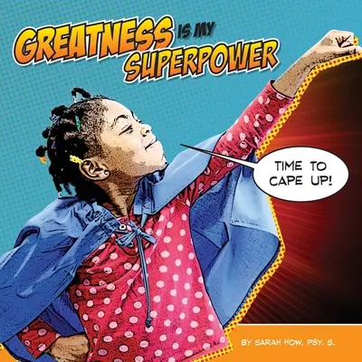 La grandeza es mi superpoder - Greatness Is My Superpower