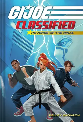 La venganza del ninja (G.I. Joe Classified Book Two) - Revenge of the Ninja (G.I. Joe Classified Book Two)