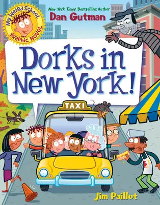 Novela gráfica de mi escuela rara: ¡Dorks in New York! - My Weird School Graphic Novel: Dorks in New York!