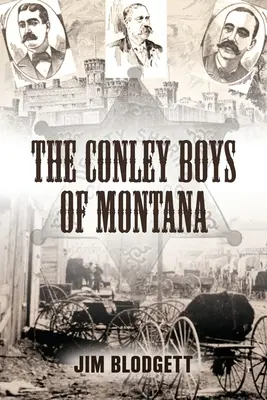 Los Conley Boys de Montana - The Conley Boys of Montana