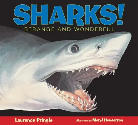 Tiburones Extraños y maravillosos - Sharks!: Strange and Wonderful