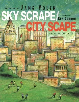 Sky Scrape/City Scape: Poemas de la vida urbana - Sky Scrape/City Scape: Poems of City Life