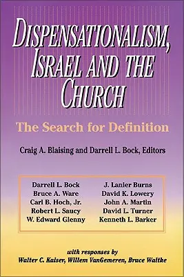 Dispensacionalismo, Israel y la Iglesia: La búsqueda de una definición - Dispensationalism, Israel and the Church: The Search for Definition
