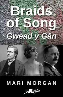Trenzas de canciones: Tejiendo música galesa en el alma americana - Braids of Song: Weaving Welsh Music Into the American Soul