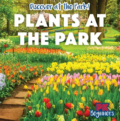 Plantas del parque - Plants at the Park