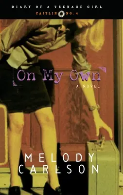 Por mi cuenta: Caitlin: Libro 4 - On My Own: Caitlin: Book 4