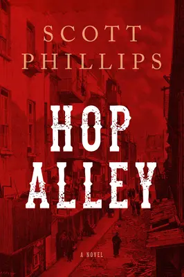 Hop Alley - Novela - Hop Alley - A Novel