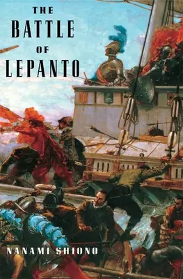 La batalla de Lepanto - The Battle of Lepanto