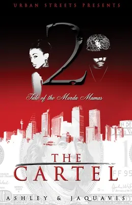 El Cártel 2: Historia de las Murda Mamas - The Cartel 2: Tale of the Murda Mamas